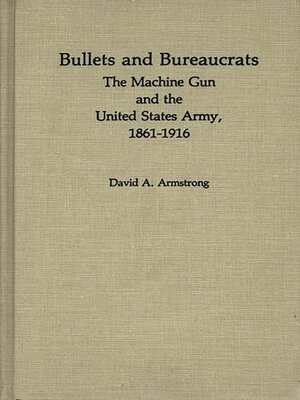 cover image of Bullets and Bureaucrats